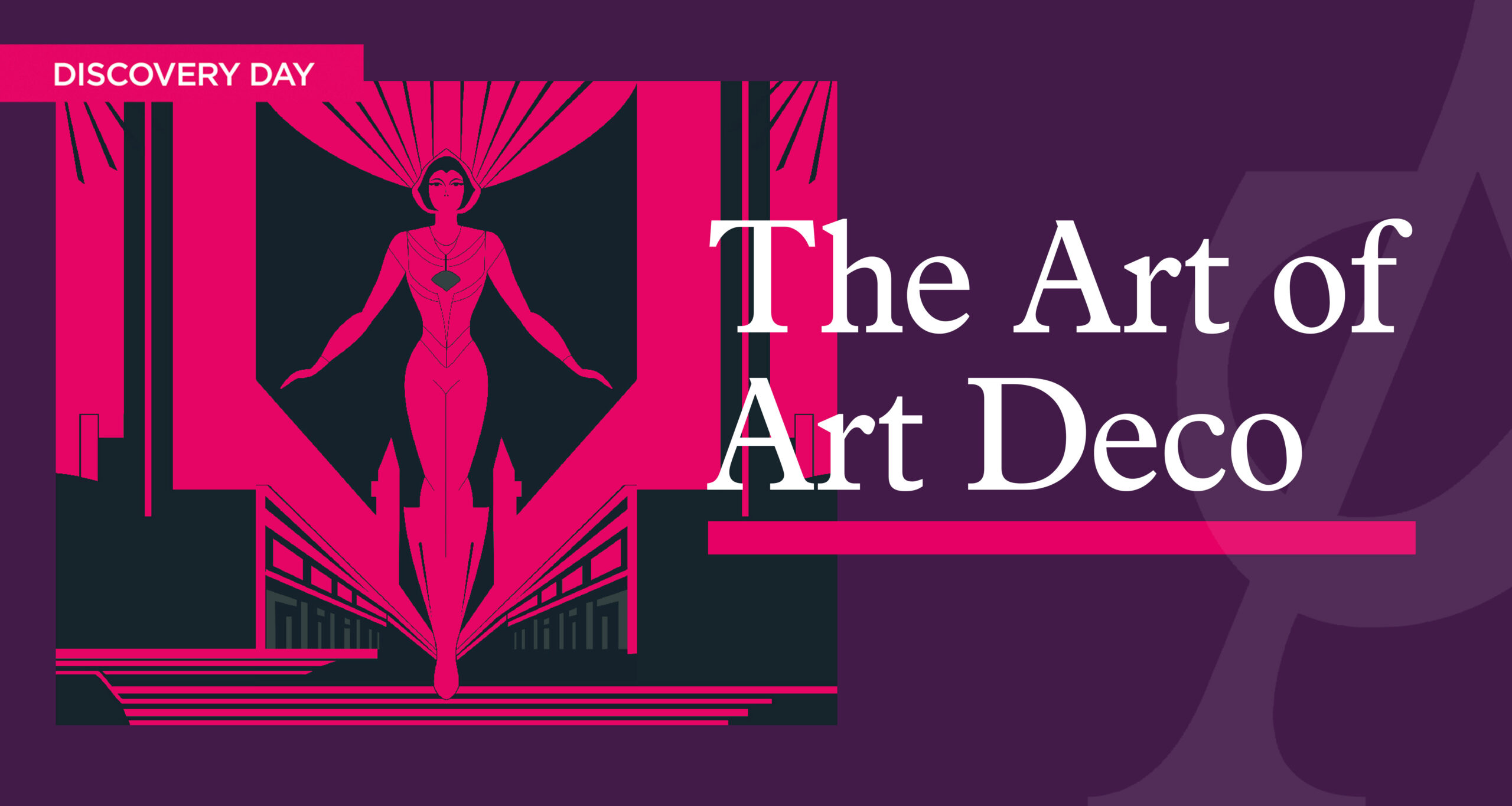 Discovery Day – The Art of Art Deco